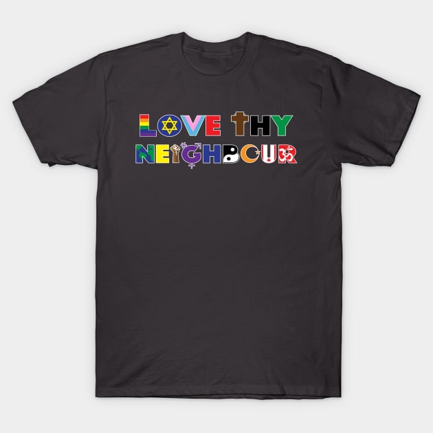 Love Thy Neighbour, Eh T-Shirt by KimbasCreativeOutlet